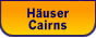 Häuser - Cairns und Strandorte